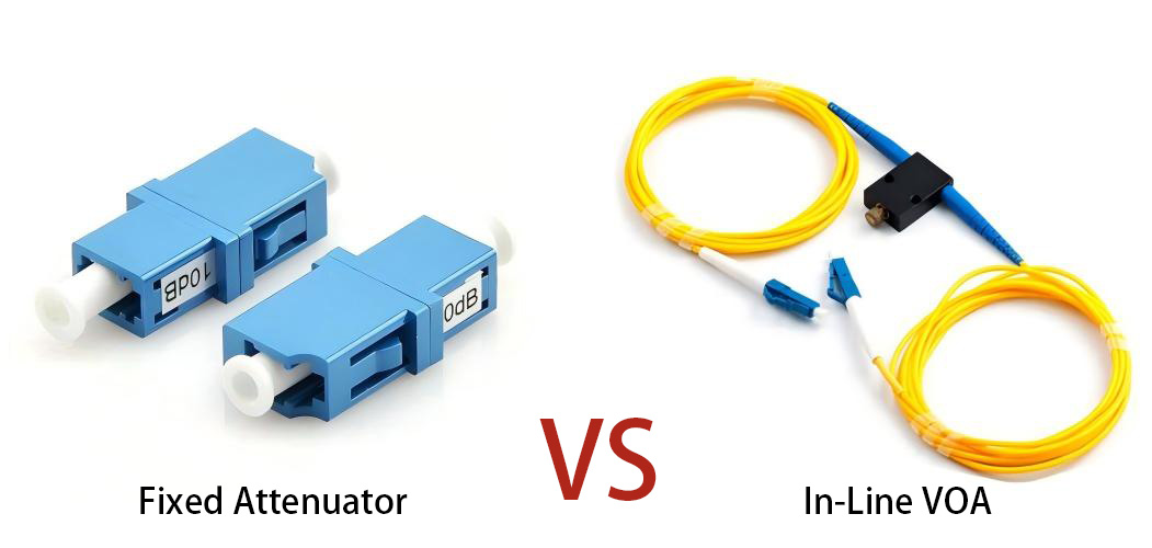 In-Line Variable Optical Attenuators: How VOAs Control Optical Power in Fiber Networks - In Line VOA vs Fixed Optical Attenuator